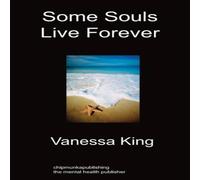 Vanessa King Some Souls Live Forever Paperback Book Vanessa King Multicolor