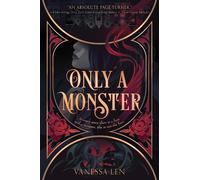 Vanessa Len Only a Monster (Paperback) Only a Monster
