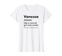 Vanessa Like A Normal Girl Only Cooler Queen First Name T-Shirt