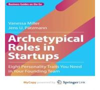 Vanessa Miller Archetypical Roles in Startups : Eight Personality Traits You Need Vanessa Miller Multicolor