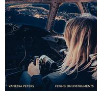 Vanessa Peters - Flying On Instruments