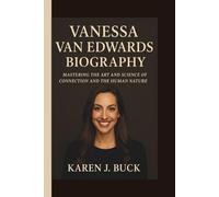 VANESSA VAN EDWARD: MASTERING THE ART AND SCIENCE OF CONNECTION AND THE HUMAN NATURE