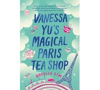 Vanessa Yu's Magical Paris Tea Shop