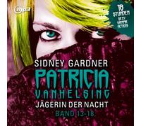 Vanhelsing - Jägerin der Nacht.Band 13-18.Mp3 Version