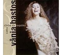 Vania Bastos - Clube Da Esquina