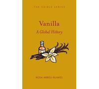 Vanilla: A Global History (Edible)