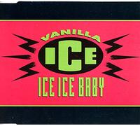 Vanilla Ice - Ice Ice Baby