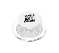 Vanilla Is For Ice Cream Funny Humor PopSockets PopGrip for MagSafe