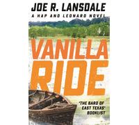 Vanilla Ride : Hap and Leonard Book 7