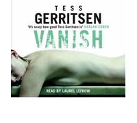 [(Vanish)] [by: Tess Gerritsen]