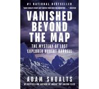 Vanished Beyond the Map : The Mystery of Lost Explorer Hubert Darrell