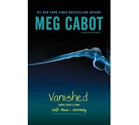 Vanished Books Three & Four: Safe House; Sanctuary