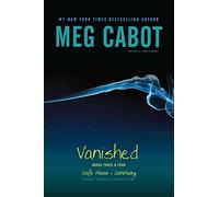 [(Vanished Books Three & Four : Safe House, Sanctuary)] [By (author) Meg Cabot ] published on (April, 2011)