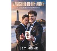 Vanished in His Arms: A Love That Rewrites the Stars