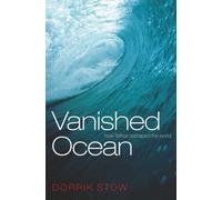 Vanished Ocean: How Tethys Reshaped the World