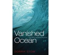 Vanished Ocean: How Tethys Reshaped the World
