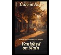 Vanished on Main (The Secrets of the Hollow)