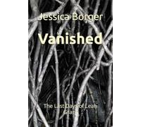 Vanished: The Last Days of Leah Grant