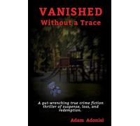 VANISHED Without a Trace