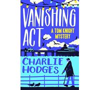 Vanishing Act (A Tom Knight Mystery)