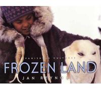 Vanishing Cultures: Frozen Land (Vanishing Cultures Series)