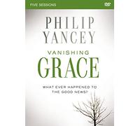 Vanishing Grace Video Study: Whatever Happened to the Good News?