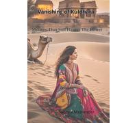 Vanishing of Kuldhara: Mystery That Still Haunts The Desert