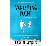 Vanishing Point: 6 (The Time Bubble)