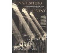 Vanishing Point: The Disappearance of Judge Crater, and the New York He Left Behind