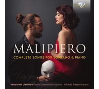 Vanisiem Lied Duo, Paola Camponovo, Alfredo Blessano - Malipiero: Complete Songs for Soprano & Piano