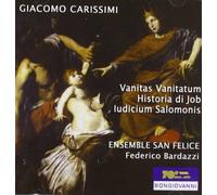 Vanitas Vanitatum - Giacomo Carissimi: Vanitas Vanitatum/Historia Di Job/...