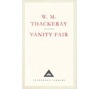 Vanity Fair: A Novel Without a Hero (Everyman's Library CLASSICS)
