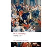 Vanity Fair: A Novel Without A Hero (Oxford World's Classics)