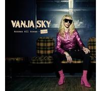 Vanja Sky - Access All Areas - Live!