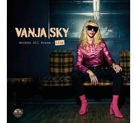 Vanja Sky - Access All Areas - Live!