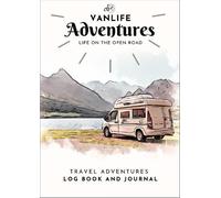 Vanlife Adventures: Log Book & Journal