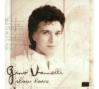 Vannelli, Gino - Slow Love