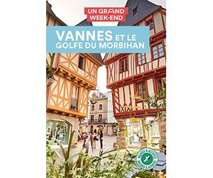 Vannes et le golfe du Morbihan Guide Un Grand W nd
