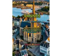 VANNES TRAVEL GUIDE 2025