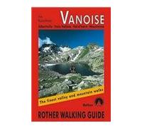 Vanoise - Albertville, Trois Vallees, Val d'Isere, Maurienne: Rother Walking Guide