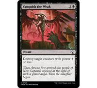 Vanquish the Weak (foil) | March of the Machine