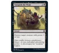 Vanquish the Weak (foil) | Zendikar Rising