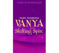 Vanya and the Shifting Spire