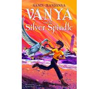 Vanya and the Silver Spindle