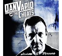 Vapid, Dan -and The Cheats- - Welcome To Dystopia