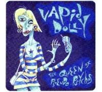 Vapid Dolly - Queen of Pseudo Psychos (US Import)