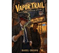 Vapor Trail: Practical Mind-Hacking with Mr. E