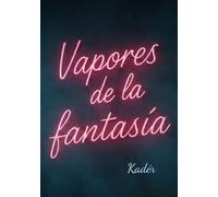 Vapores de la Fantasía