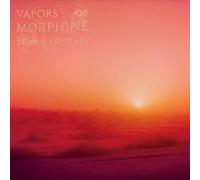 Vapors Of Morphine - Fear & Fantasy [VINYL]