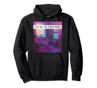 Vaporwave Aesthetic "It's All In Your Mind" Glitch Art Pullover Hoodie